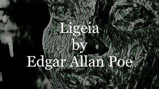 Ligeia by Edgar Allan Poe [upl. by Sill342]