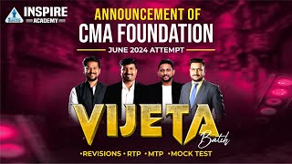 BIGGEST ANOUNCEMENT OF CMA FOUNDATION amp INTER REVISION BATCH  VIJETA BATCH  JUNE 2024 ATTEMPT [upl. by Holds874]