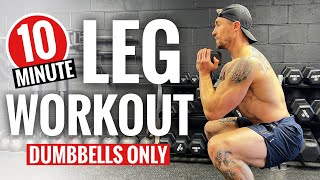 10 Min BRUTAL Leg Workout  Dumbbells ONLY  Follow Along [upl. by Jauch]