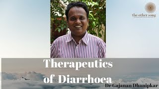 Therapeutics of Diarrhoea  Dr Gajanan Dhanipkar [upl. by Resee]