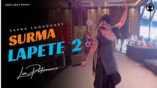 Lapete 2  Sapna Choudhary Dance Performance  New Haryanvi Songs Haryanavi 2023 [upl. by Ennirok459]