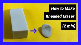 How to Make a Kneaded Eraser  Step by Step  2 min [upl. by Cyrille]