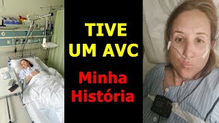 TIVE UM AVC COM 36 ANOS Estes Foram os Meus SINTOMAS [upl. by Tolmann]