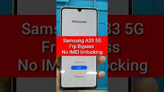 Samsung A33 5G Frp Bypass  No Online IMEI Frp Unlocking samsungfrp a335gfrpbypass frpbypass frp [upl. by Deibel]