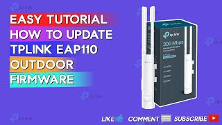 How to update TPLINK EAP110OUTDOOR Firmware [upl. by Siclari]