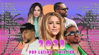 POP LATINO 2023  MIX TOP 2023  SHAKIRA BAD BUNNY LUIS FONSI MALUMA OZUNA CAMILO KAROL G [upl. by Eiroc]