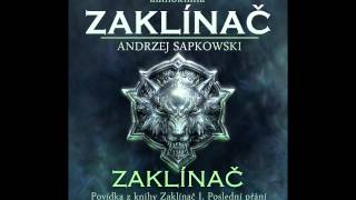 Andrzej Sapkowski  Zaklínač  Zaklínač I Poslední přání 16 Audiotékacz [upl. by Gytle131]