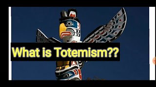 What is TotemismAnthropology of Religion [upl. by Marrin]