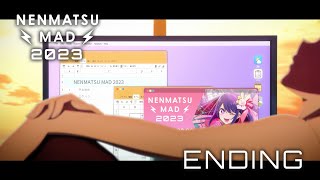 【年末MAD2023】NENMATSU MAD 2023 ENDING  誰も彼も何処も何も知らない [upl. by Ramuk]