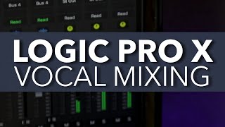 Logic Pro X  VOCAL MIXING Chain  How to Mix Vocals with STOCK PLUGINS [upl. by Agneta]