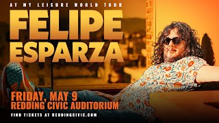 FELIPE ESPARZA  AT MY LEISURE WORLD TOUR  FRIDAY MAY 9 2025  REDDING CIVIC AUDITORIUM [upl. by Ynattib]