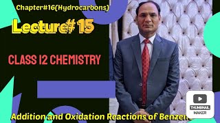 Ch16Lec15  Addition amp Oxidation Reactions of Benzene  Class12 Chemistry [upl. by Yrrap]