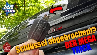 Dachbox Schlüssel abgebrochen Ein Trick und die Lösung [upl. by Yci833]