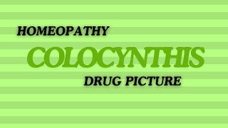 COLOCYNTHIS  COLOCYNTH  DRUG PICTURE  MATERIA MEDICA  BHMS  MM  REMEDY  EXPLAINED [upl. by Maxima650]