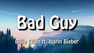 Billie Eilish Justin Bieber  bad guy Lyrics [upl. by Knobloch]