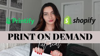 Print on Demand Tutorial  How to sell print on demand products on Shopify with Printify [upl. by Ainomar329]