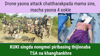 Drone yaona attack chattharakpada mama sire macha yaona 4 sokle2nd Sept 2024 manipurcirclenews [upl. by Garfield960]