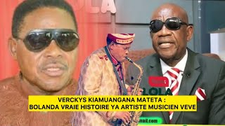 Verckys Kiamuangana Mateta  Bolanda Vraie histoire ya artiste musicien Veve [upl. by Annam]