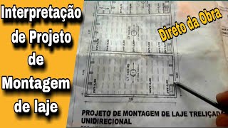 INTERPRETAÇÃO DE PROJETO de montagem da laje vejam todos os detalhes de como se monta laje [upl. by Grannia]