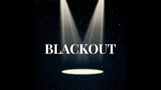 BLACKOUT OFFICIAL LYRIC VIDEO [upl. by Tasia]