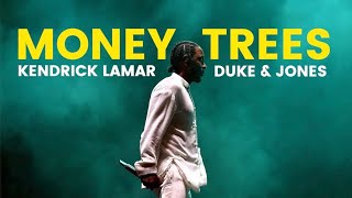 Kendrick Lamar  Money Trees Duke amp Jones Remix [upl. by Ettenoj576]