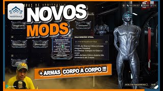 WARFRAME  NOVOS MODS GALVANIZED PARA ARMAS CORPO A CORPO [upl. by Adiraf803]