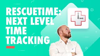 How to Better Use Your Time in 2021 with RescueTime [upl. by Dawes]