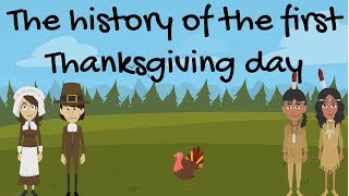 The History of The First Thanksgiving Day [upl. by Okun]