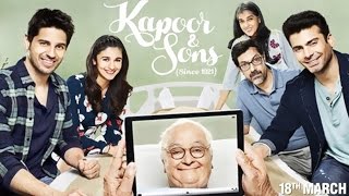 Kapoor amp Sons Full Movie Review  Sidharth Malhotra Alia Bhatt Fawad Khan Rishi Kapoor [upl. by Neilson]