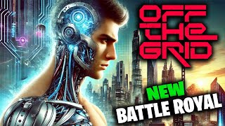 OFF THE GRID  NEW BATTLE ROYALE  HOW TO GET HEXES AND EXTRACT NEW WEAPONS [upl. by Eimmij]