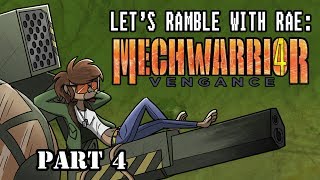 Lets Ramble With Rae Mechwarrior 4 Vengeance Part 4 [upl. by Mall]