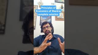 Principles of Economics of Mankiw complete solution Economics mankiw solution macroeconomics [upl. by Yssirc613]