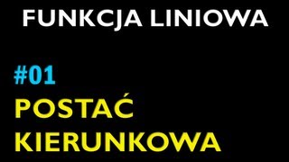 POSTAĆ KIERUNKOWA FUNKCJI LINIOWEJ 1  Dział Funkcja Liniowa  Matematyka [upl. by Renny856]