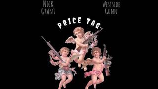 Nick Grant ft WestSide Gunn – Price Tag Prod Chillon Daviz [upl. by Wilscam566]