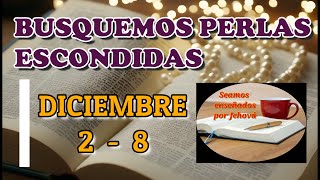 Busquemos perlas escondidas Semana Diciembre 2 8 [upl. by Ytrebil]