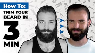 Beard Trimming Guide FAST 3 Minute Tutorial [upl. by Miarzim]