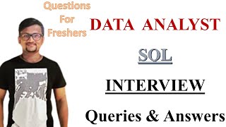 Data Analyst Interview Questions I SQL Interview Questions  SQL Interview Queries [upl. by Anaid]