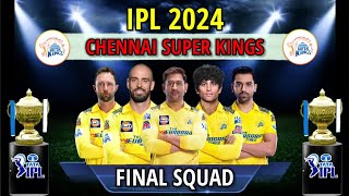 CSK IPL TEAM 2024  IPL 2024  Chennai Super Kings Final Squad csk ipl msdhoni [upl. by Esirtal]