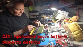 Tutorial DIY riparazione pacco batterie bici elettrica assistita [upl. by Eidderf]