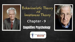 Behaviouristic Theory amp Innateness Theory  Cognitive Psychology  Chapter  9  Amitabh Psychology [upl. by Elades296]