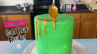 How to make your own GOLD DRIP for YOUR CAKE ALCOHOL FREE [upl. by Radie]