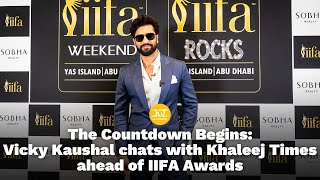 IIFA Awards Vicky Kaushals candid conversation with Khaleej Times [upl. by Adolph472]