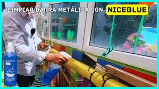 🧪 LIMPIAR BARRA o TUBERÍA METÁLICA de una 👦 GUARDERIA con 🔵 NICEBLUE [upl. by Adnih827]