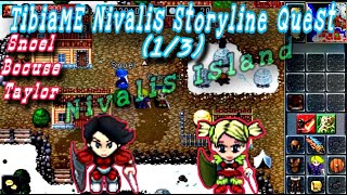 NIVALIS STORYLINE QUEST  PART 13   TibiaME INDONESIA [upl. by Yessac]