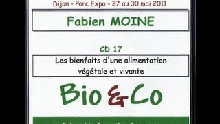 Les bienfaits dune alimentation végétale et vivante Fabien Moine [upl. by Vikki]