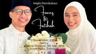 Majlis Pernikahan Faeez dan Fatihah di Gombak pada 2 November 2024 [upl. by Airuam]