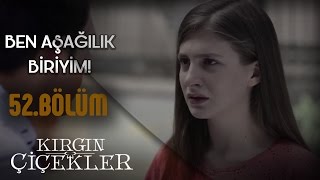 Kırgın Çiçekler 52Bölüm  Songül ile Kaderin kavgası [upl. by Kreg]