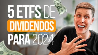 Top 5 ETFs de Dividendos em Dólar para 2024 [upl. by Yentrok]