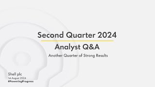 Shell’s second quarter 2024 results  Analyst QampA [upl. by Zared]