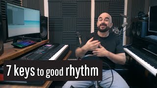 How to play with great rhythm  7 important keys [upl. by Spalding42]